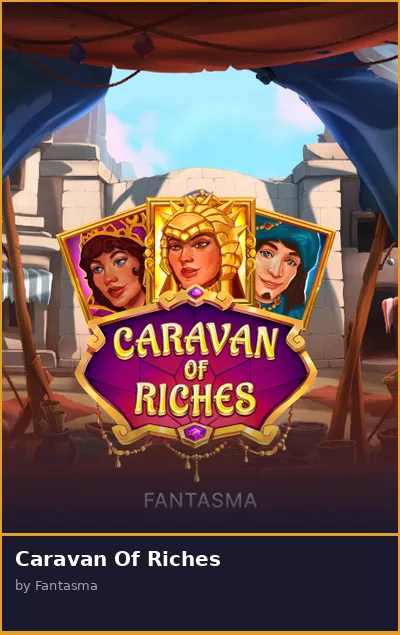 Caravan Of Riches