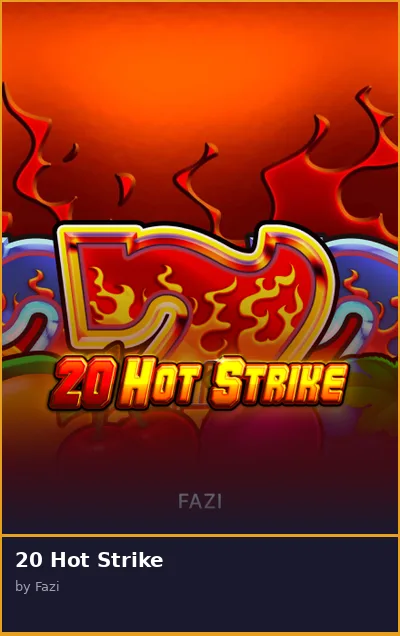 20 Hot Strike