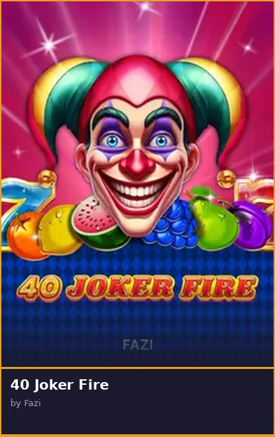 40 Joker Fire