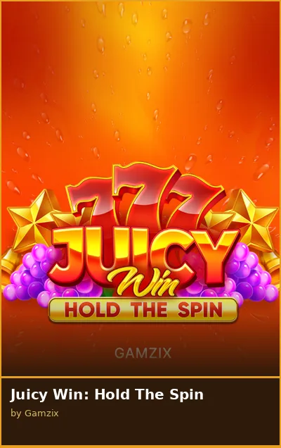 Juicy Win  Hold The Spin