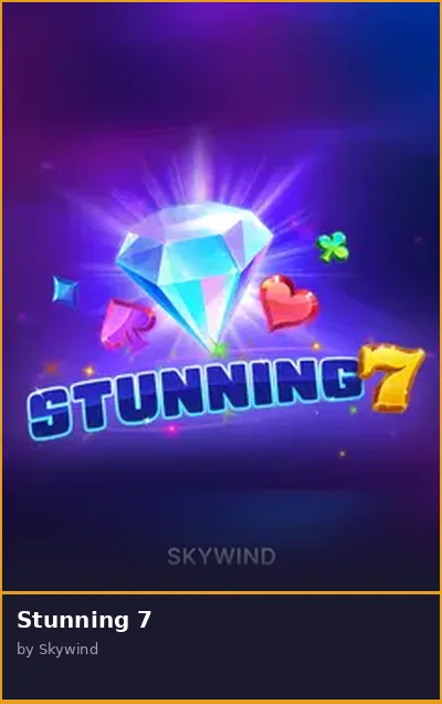 Stunning 7