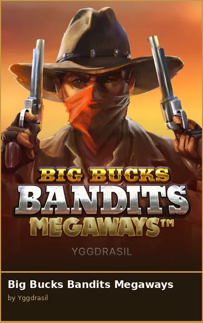 Big Bucks Bandits Megaways